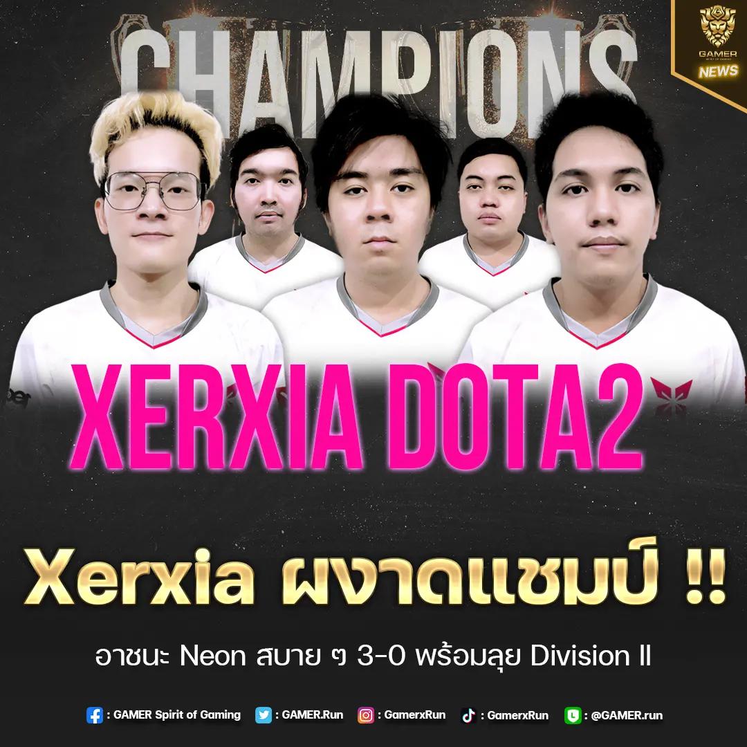 Xerxia ผงาดแชมป์! เอาชนะ Neon สบาย ๆ 3-0 พร้อมลุย Division II